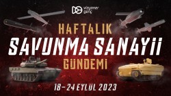 Haftalık Savunma Sanayii Gündemi: 18-24 Eylül 2023