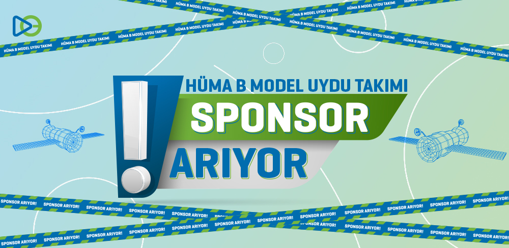 HÜMA B Model Uydu Takımı Sponsor Arıyor!