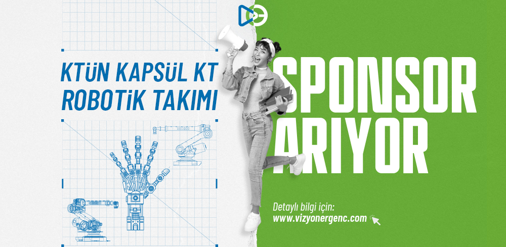 KTÜN KAPSÜL KT ROBOTİK Takımı Sponsor Arıyor!