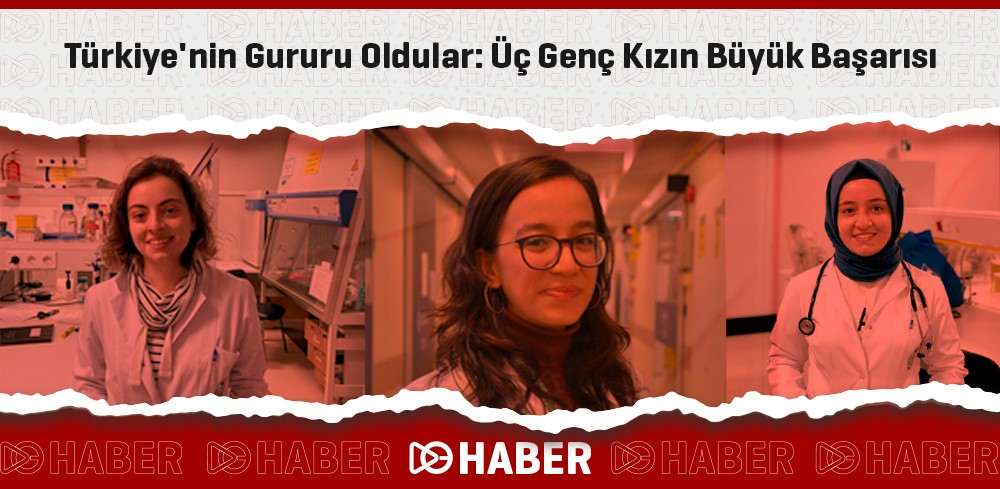 Türkiye'nin Gururu Oldular: Üç Genç Kızın Büyük Başarısı