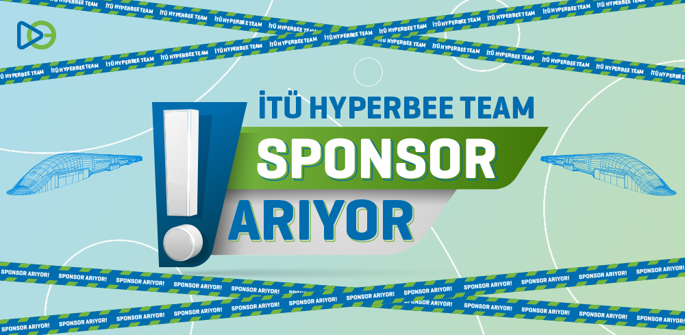 İTÜ HyperBee Team Sponsor Arıyor!