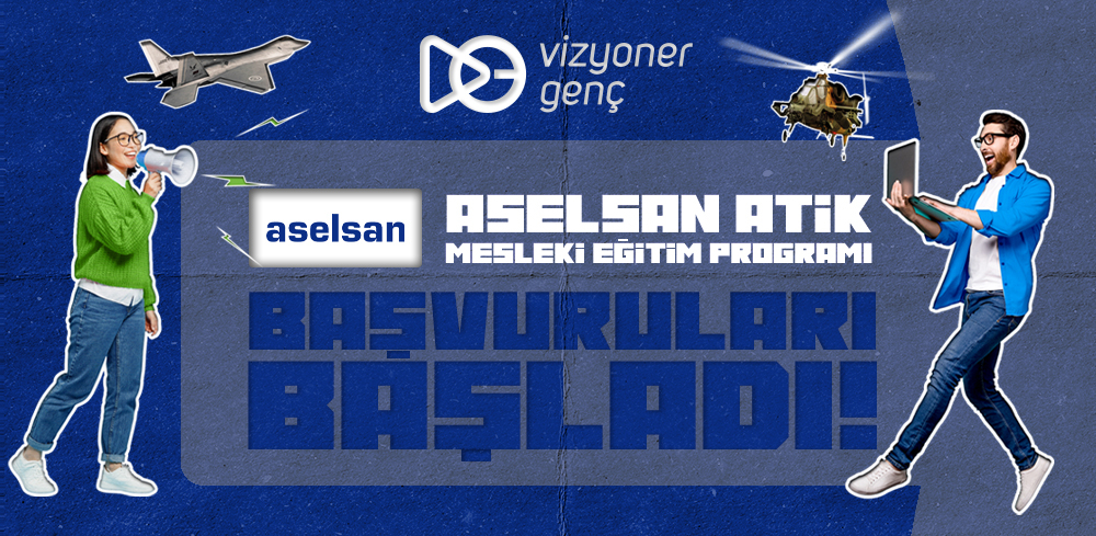 Aselsan ATİK Programı Başvuruları Başladı!