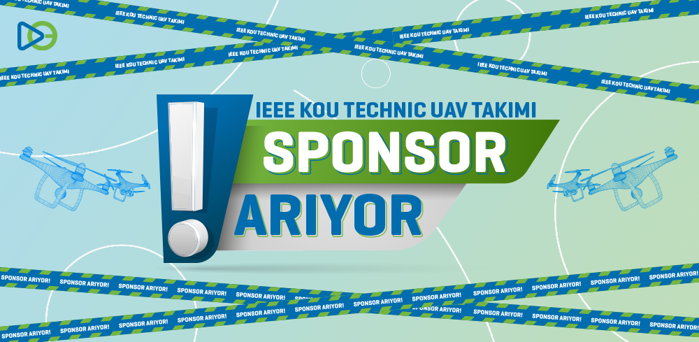 IEEE KOU TECHNIC UAV Takımı Sponsor Arıyor!