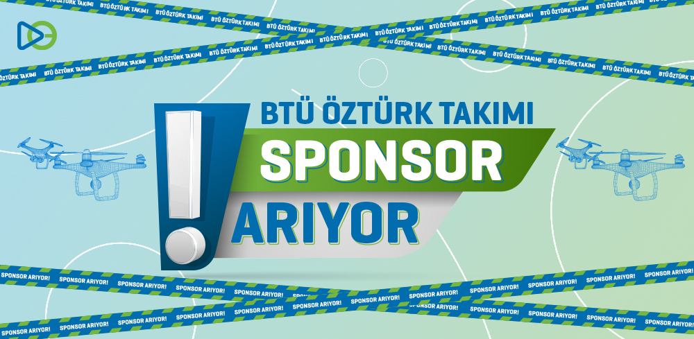 BTÜ Öztürk Takımı Sponsor Arıyor!