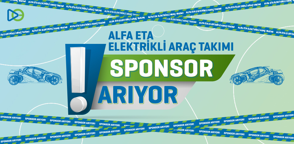 Alfa ETA Elektrikli Araç Takımı Sponsor Arıyor!