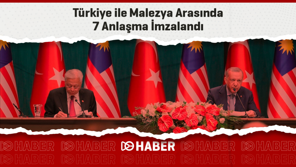 Türkiye ile Malezya Arasında 7 Anlaşma İmzalandı