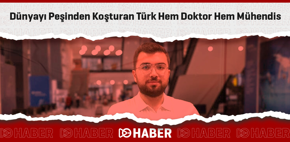 Dünyayı Peşinden Koşturan Türk Hem Doktor Hem Mühendis