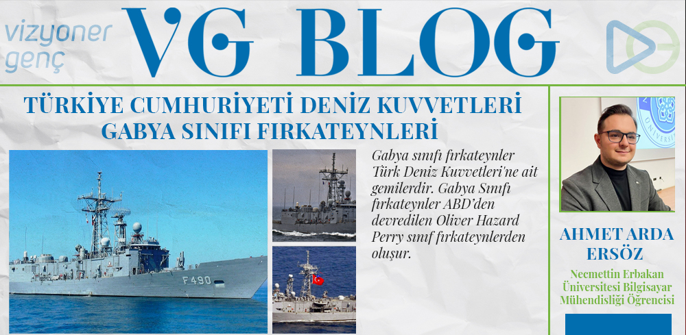 Ahmet Arda Ersöz: Türkiye Cumhuriyeti Deniz Kuvvetleri Gabya Sınıfı Fırkateynleri