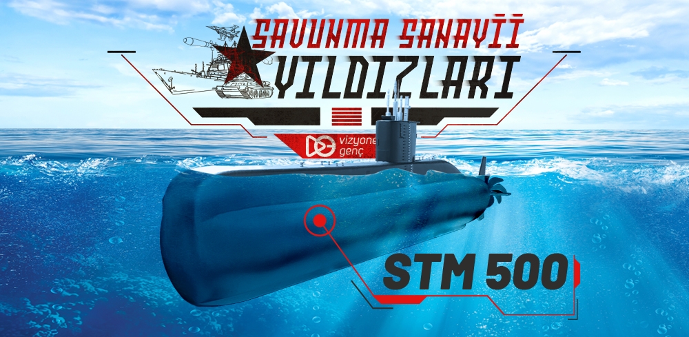 Savunma Sanayii Yıldızları: STM 500
