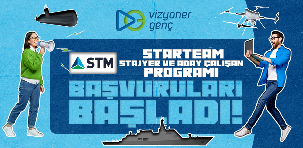 STM StarTeam Stajyer ve Aday Çalışan Programı Başvuruları Başladı!