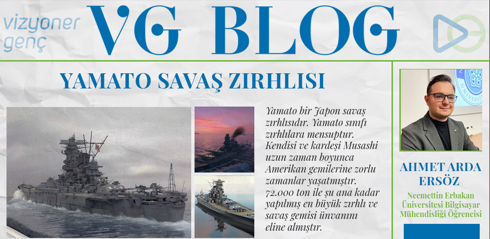 Ahmet Arda Ersöz: Yamato Savaş Zırhlısı