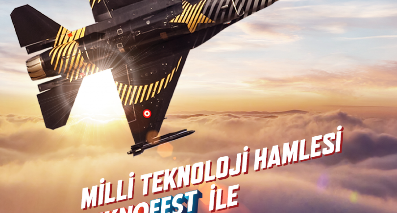 Milli Teknoloji Hamlesi Teknofest İstanbul ile Vücut Buluyor