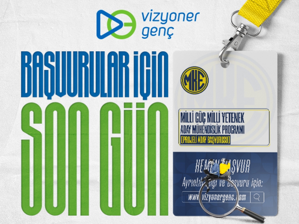 MKE - Milli Güç Milli Yetenek Aday Mühendislik Programı (Projeli Aday) Başvuruları İçin Son Gün!